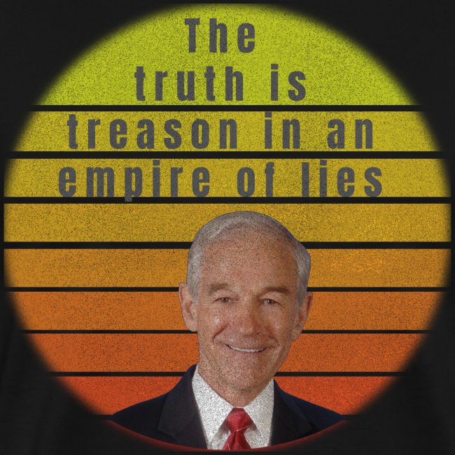 The Truth is Treason in an empire of lies
