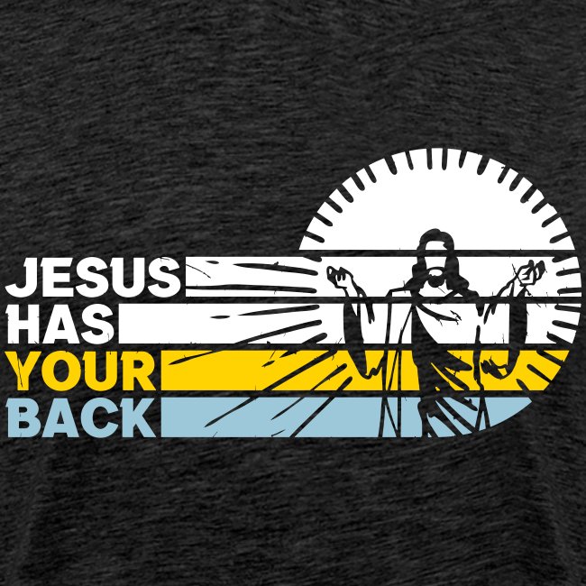 GOD HAS YOUR BACK