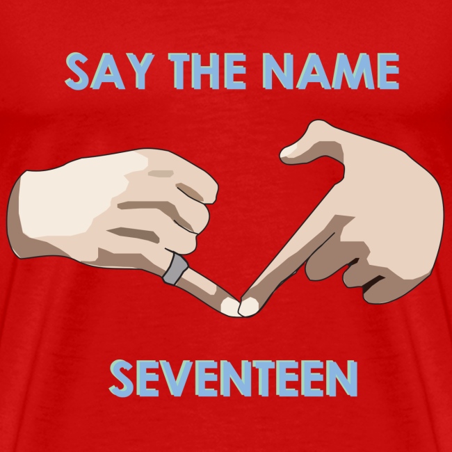 say the name seventeen 1500x1500 png