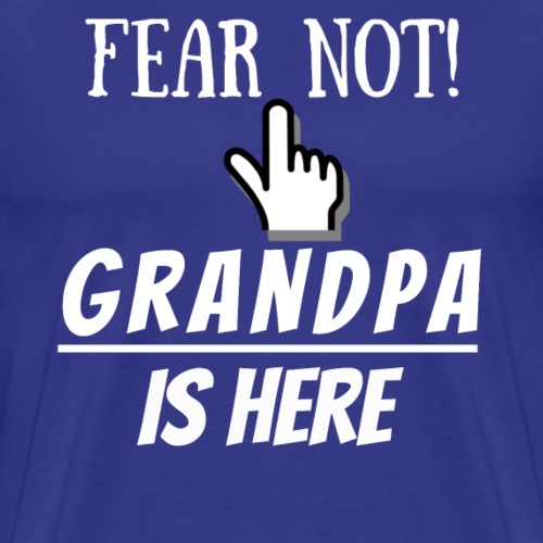 Grandpa is here - Men's Premium T-Shirt