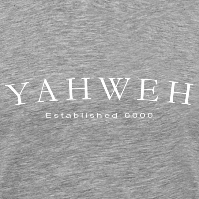Yahweh Established 0000 in white