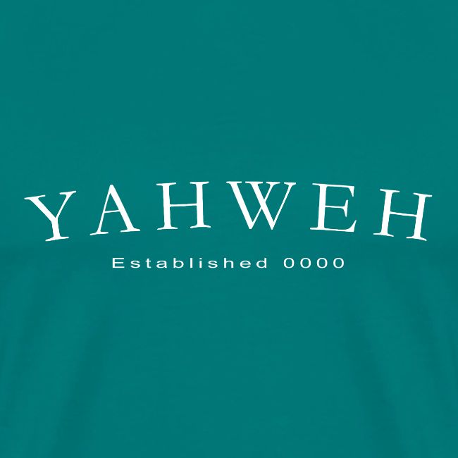 Yahweh Established 0000 in white