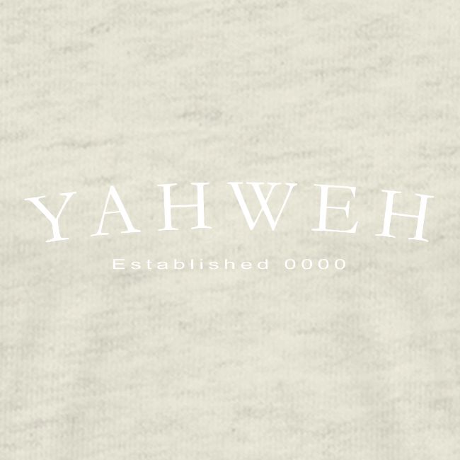 Yahweh Established 0000 in white