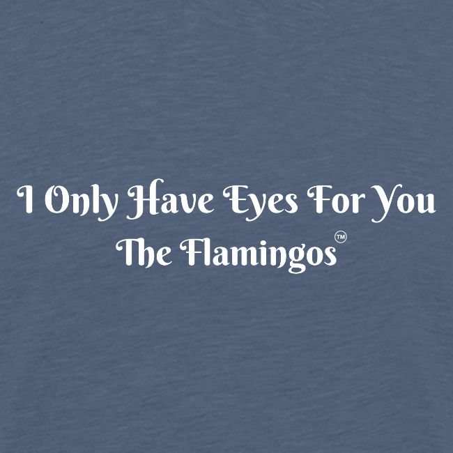 I Only Have Eyes For You/ All White Letters