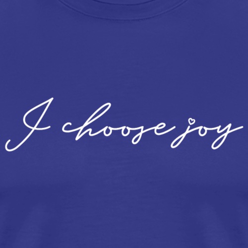 Choose Joy! - Men's Premium T-Shirt
