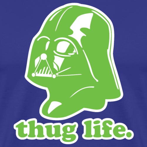 Darth Vader Thug Life Hip Hop Gangster Star Wars - Men's Premium T-Shirt