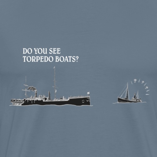 Do you see torpedo boats? (Light text) - Men's Premium T-Shirt