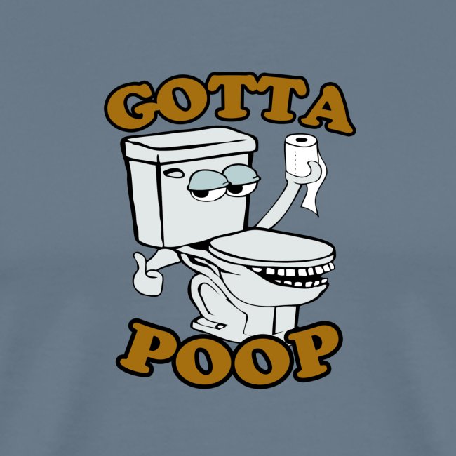 Gotta Poop