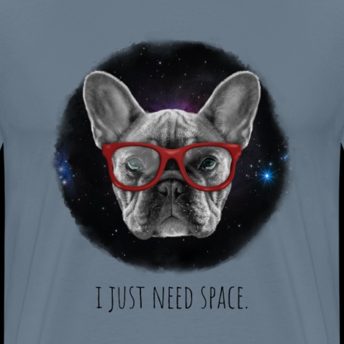 I Just Need Space Dog in Funny Glasses - Men's Premium T-Shirt