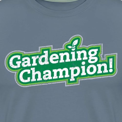 Gardening Champion! - Men's Premium T-Shirt