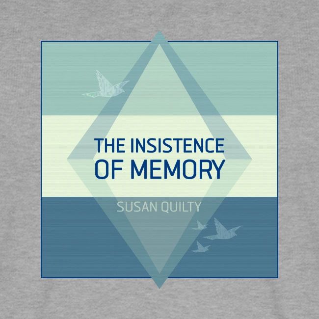 The Insistence of Memory