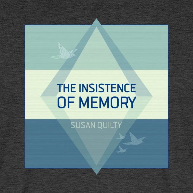 The Insistence of Memory