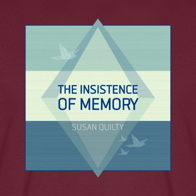 The Insistence of Memory