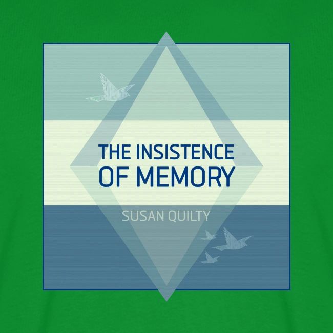 The Insistence of Memory