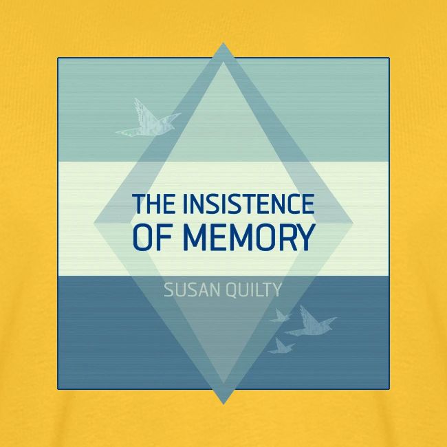 The Insistence of Memory