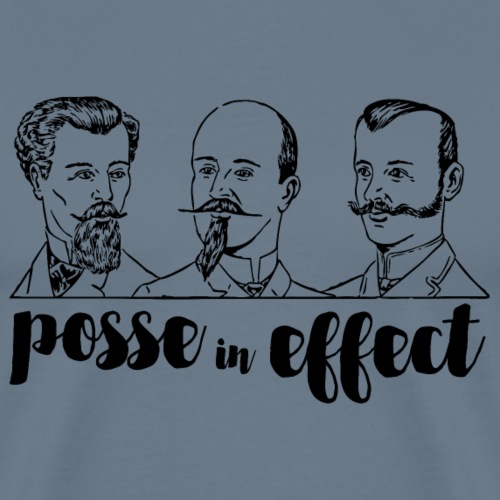 Posse in Effect - Men's Premium T-Shirt