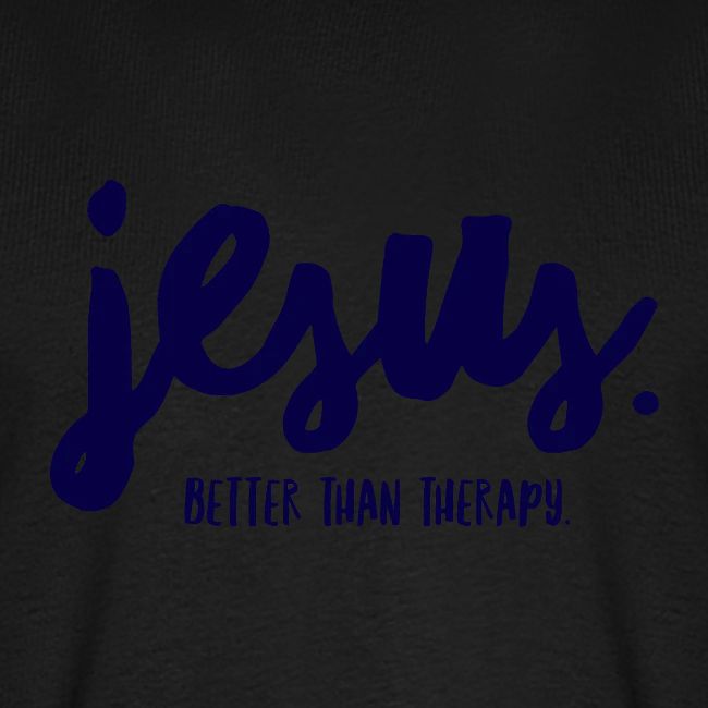 Jesus Better than therapy design 1 in blue