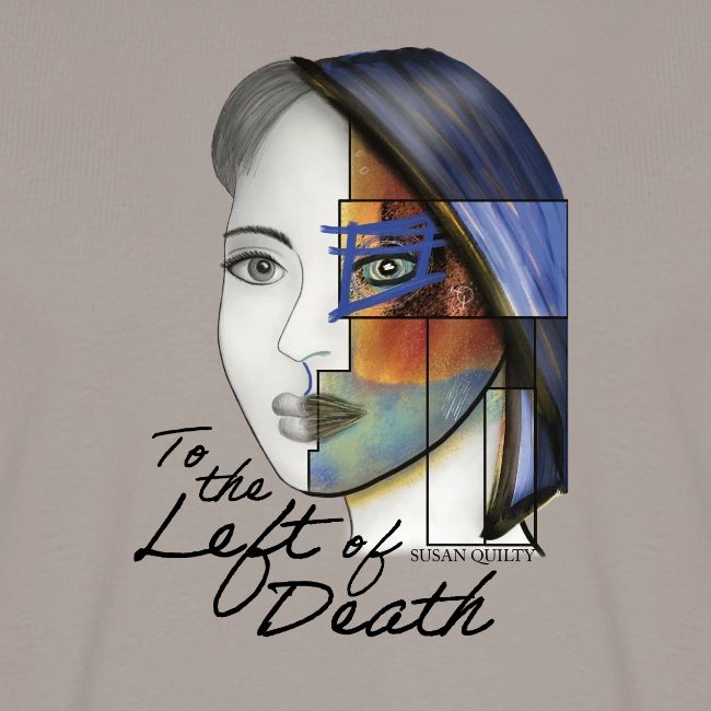 To the Left of Death