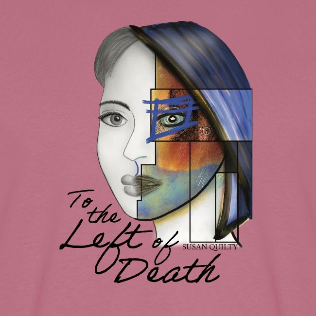 To the Left of Death