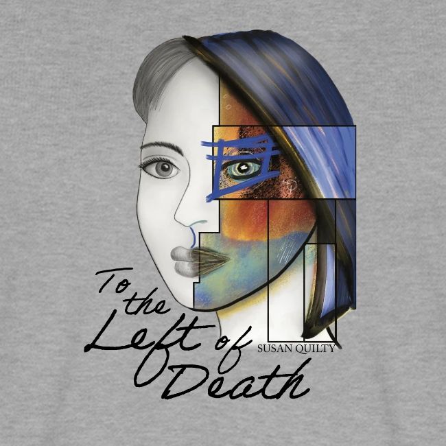 To the Left of Death