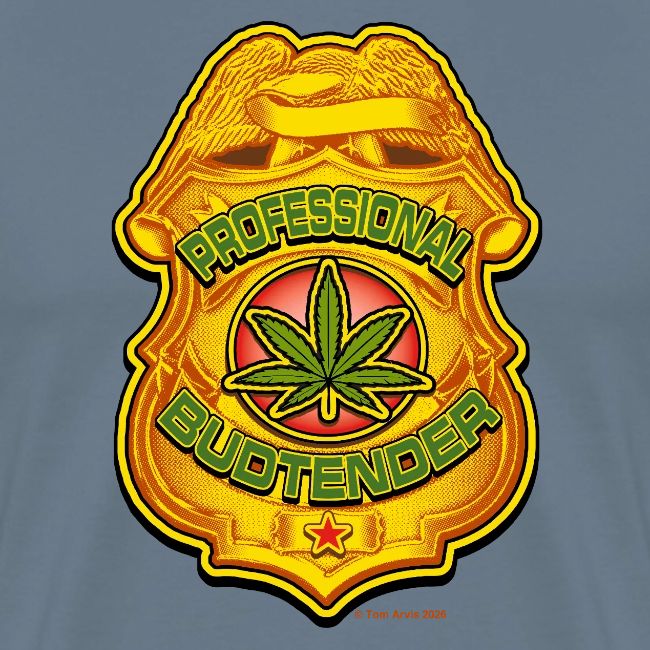 Tom's T-Hall PotTees Series #5 "Pro Budtender"