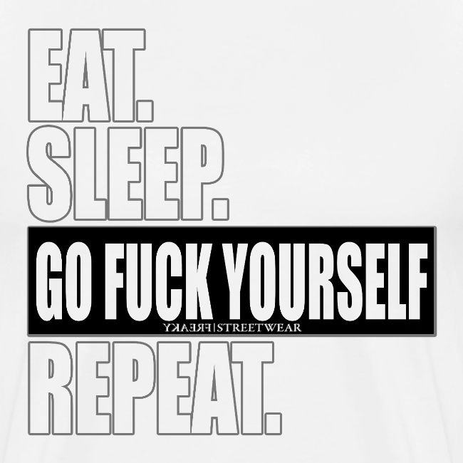 eat sleep…