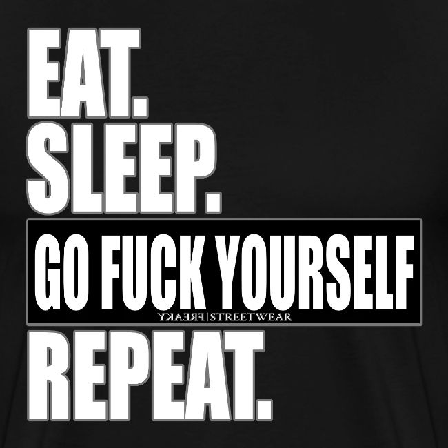 eat sleep…