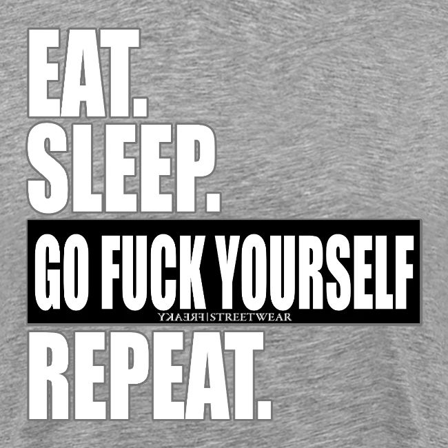 eat sleep…