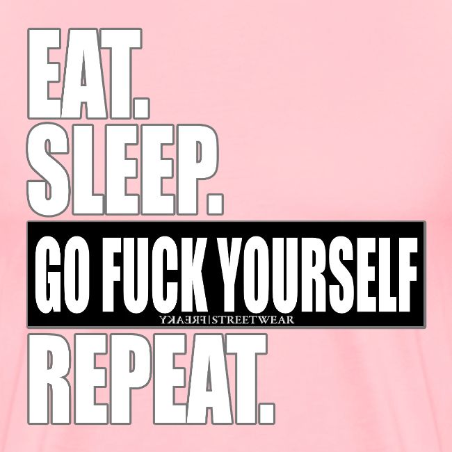 eat sleep…