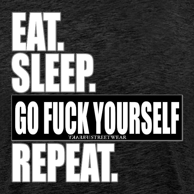 eat sleep…