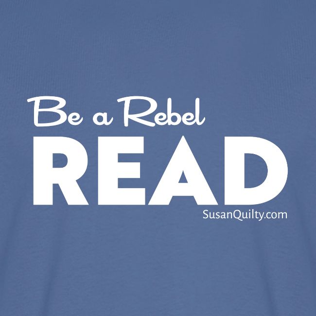 Be a Rebel Read (white text)
