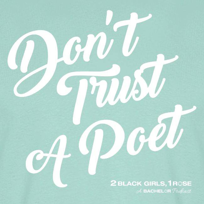 Don't Trust a Poet