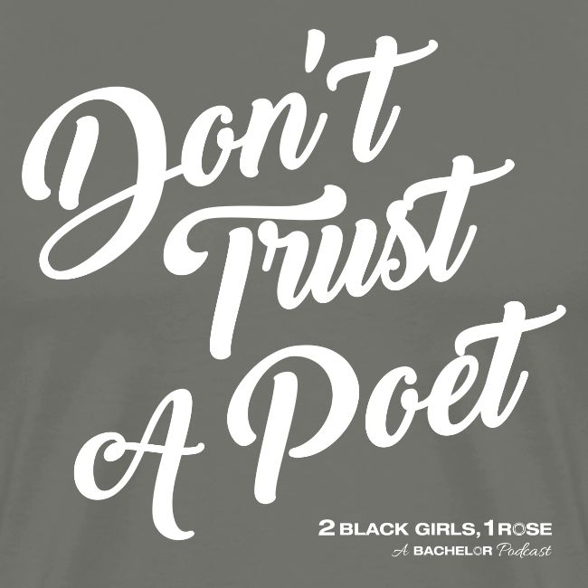 Don't Trust a Poet