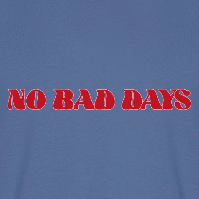NoBadDays 1