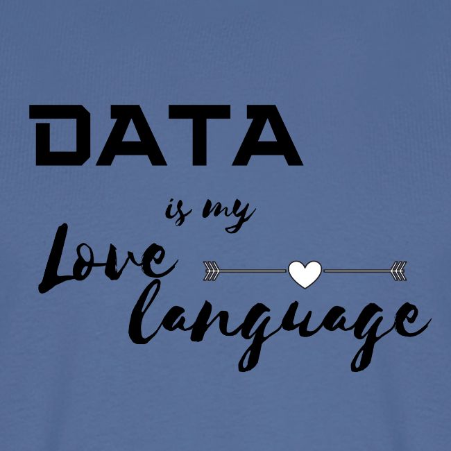 Data is My Love Language (light)