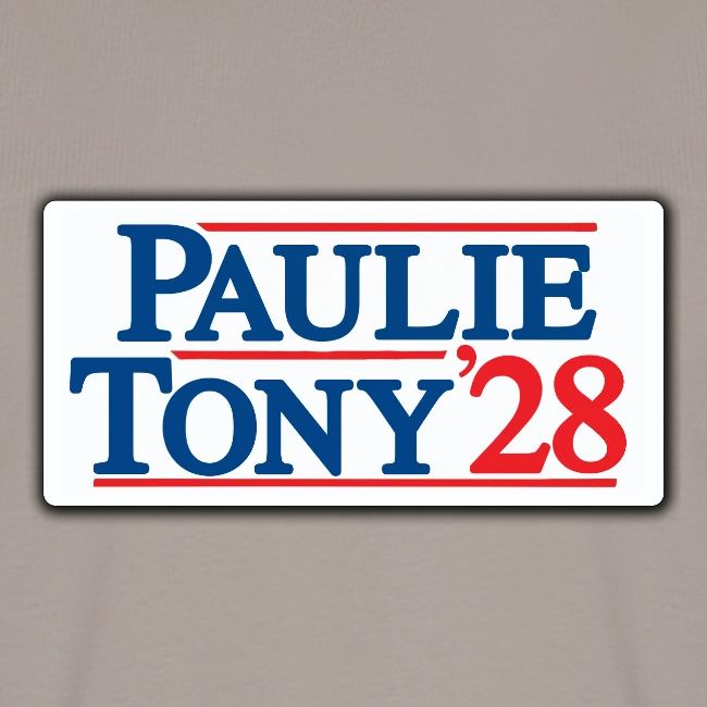 Paulie and Tony for Co-President 2028