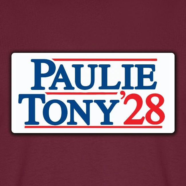 Paulie and Tony for Co-President 2028
