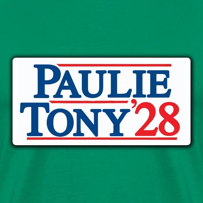 Paulie and Tony for Co-President 2028
