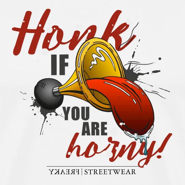 Honk if you are horny