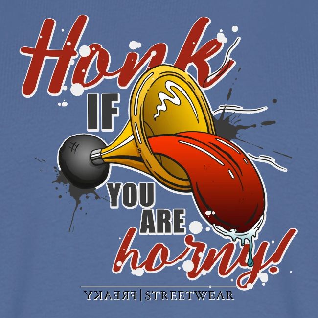 Honk if you are horny