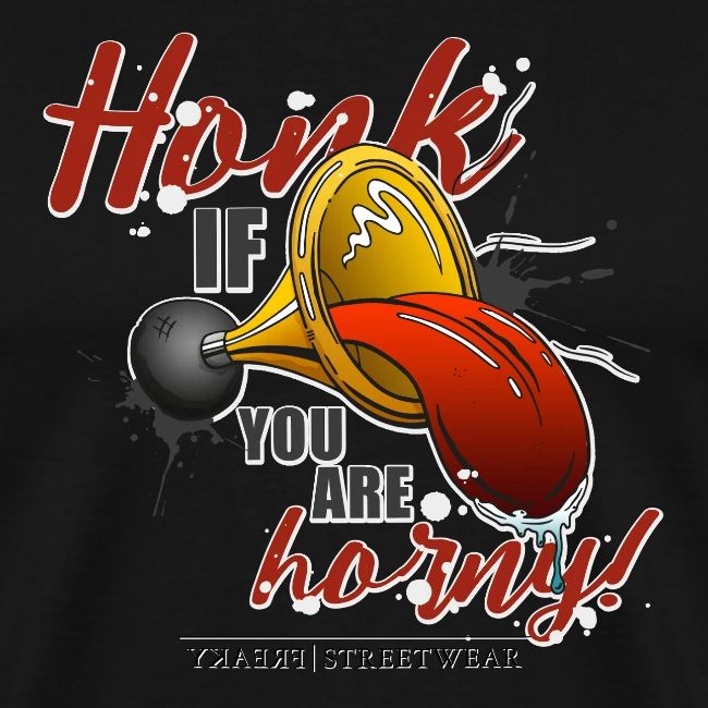 Honk if you are horny