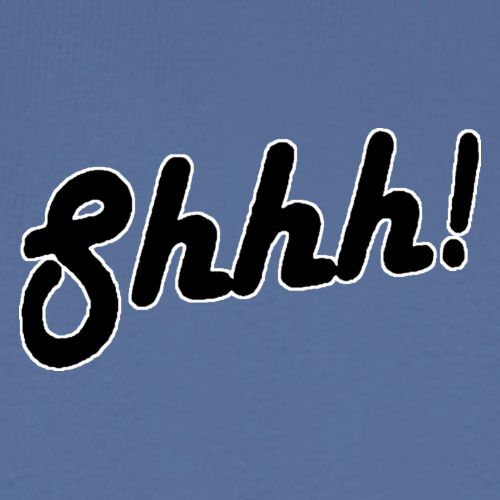 Shhh! - Men's Premium T-Shirt