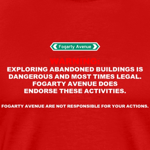 Abandoned Buildings Disclamer - Men's Premium T-Shirt