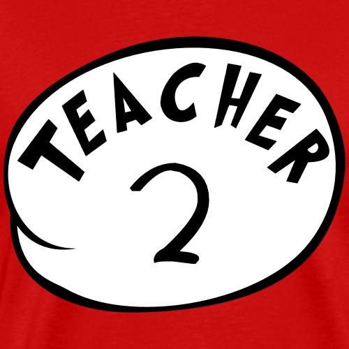 Teacher 2 Thing-Inspired Teacher T-shirt Costume - Men's Premium T-Shirt