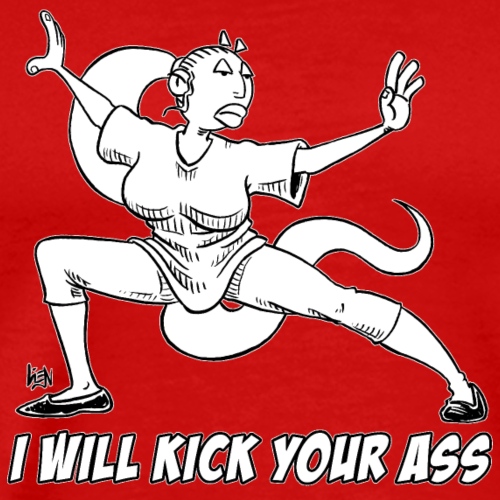 I will kick your *ss (white) - Men's Premium T-Shirt