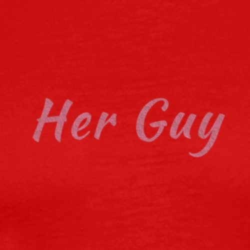 Her Guy - Men's Premium T-Shirt