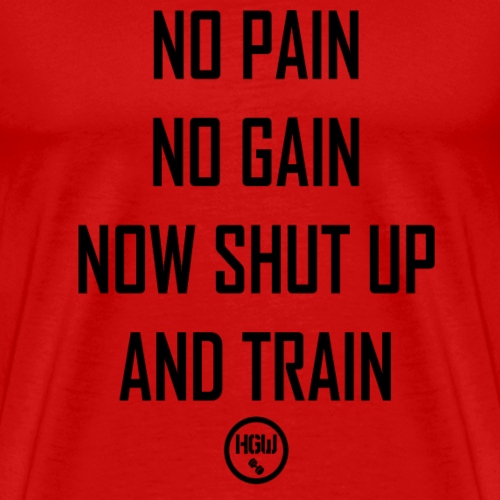 NO PAIN NO GAIN - Motivation - Men's Premium T-Shirt