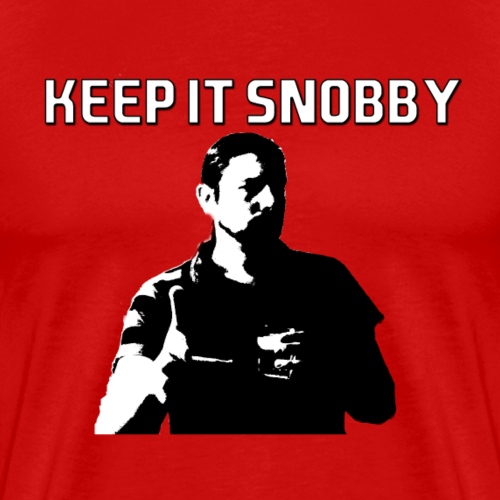 keep it snobby - Men's Premium T-Shirt