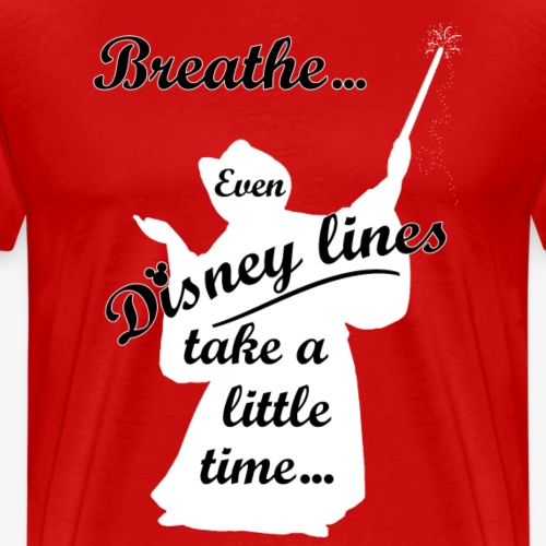 Even Disney Lines Take Time - Men's Premium T-Shirt