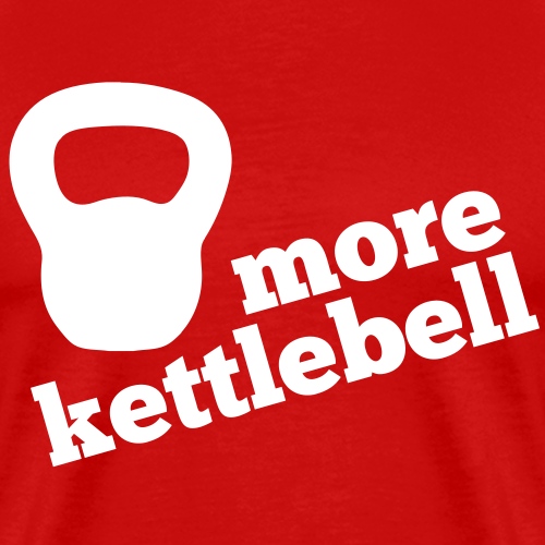 More Kettlebell - Men's Premium T-Shirt